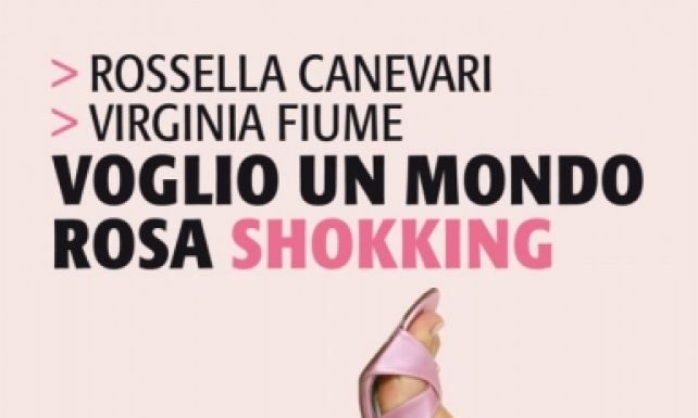 Voglio un mondo rosa shokking Libro "Voglio un mondo rosa shokking"