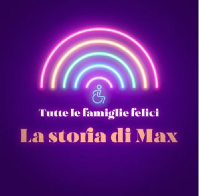 Tutte Le Famiglie Felici la Storia di Max.... Rossella Canevari